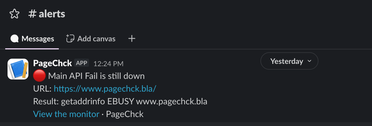 Slack message: Main API Fail is still down, with the URL, the DNS error and a link to the monitor